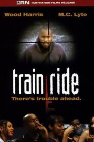 Train Ride – 2005 – Online In Netflix