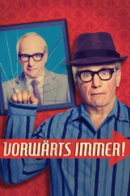 Vorwärts immer! – 2017 – Online In Netflix