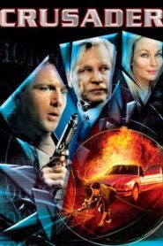 Crusader – 2005 – Online In Netflix
