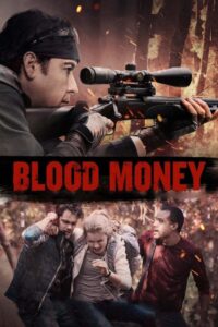 Blood Money – 2017 – Online In Netflix