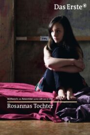 Rosannas Tochter – 2010 – Online In Netflix