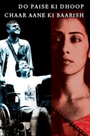 Do Paise Ki Dhoop, Chaar Aane Ki Baarish – 2009 – Online In Netflix