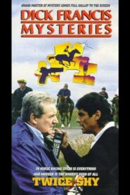 Dick Francis: Twice Shy – 1989 – Online In Netflix