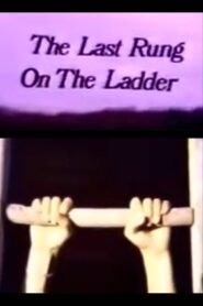 The Last Rung on the Ladder – 1987 – Online In Netflix