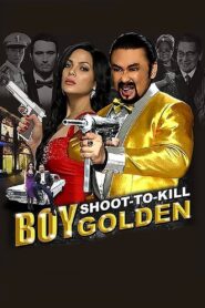 Boy Golden: Shoot-To-Kill – 2013 – Online In Netflix