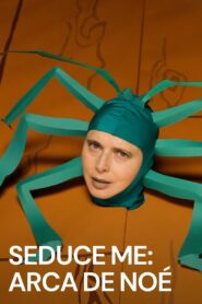 Seduce Me: Noah’s Ark – 2010 – Online In Netflix