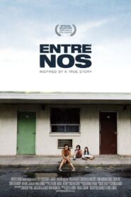 Entre Nos – 2009 – Online In Netflix