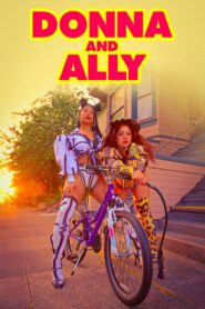 Donna and Ally – 2023 – Online In Netflix