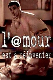 L’@mour est à réinventer – 1997 – Online In Netflix