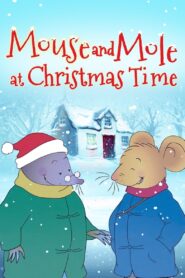 Mouse and Mole at Christmas Time – 2013 – Online In Netflix