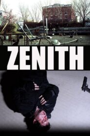 Zenith – 2010 – Online In Netflix