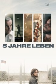 5 Jahre Leben – 2013 – Online In Netflix