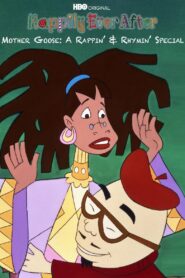 Mother Goose: A Rappin’ and Rhymin’ Special – 1997 – Online In Netflix