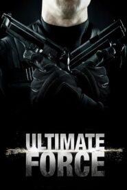 Ultimate Force – 2005 – Online In Netflix