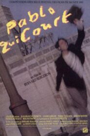 Pablo qui court – 1991 – Online In Netflix