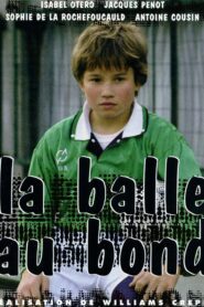 La balle au bond – 1998 – Online In Netflix