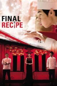 Final Recipe – 2013 – Online In Netflix