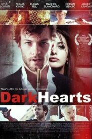 Dark Hearts – 2014 – Online In Netflix