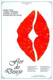 Flor do Desejo – 1983 – Online In Netflix