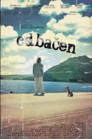 Odbačen – 2007 – Online In Netflix