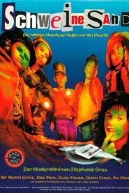 Schweinesand – 1997 – Online In Netflix