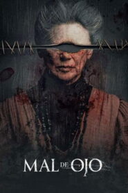 Mal de ojo – 2022 – Online In Netflix