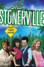 Stonerville – 2011 – Online In Netflix