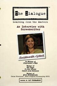 The Dialogue: An Interview with Screenwriter Susannah Grant – 2007 – Online In Netflix
