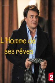 L’Homme de ses rêves – 2012 – Online In Netflix