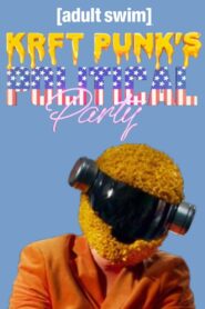 KRFT PUNK’S Political Party! – 2019 – Online In Netflix