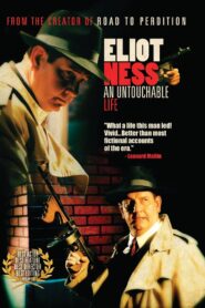 Eliot Ness: An Untouchable Life – 2005 – Online In Netflix