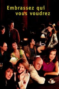 Embrassez qui vous voudrez – 2002 – Online In Netflix