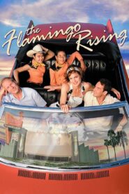 The Flamingo Rising – 2001 – Online In Netflix