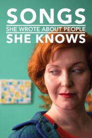 Songs She Wrote About People She Knows – 2014 – Online In Netflix