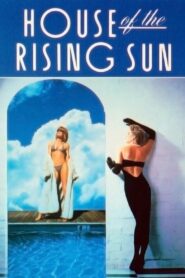 House of the Rising Sun – 1987 – Online In Netflix