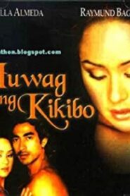 Huwag Kang Kikibo… – 2001 – Online In Netflix
