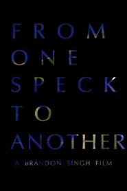 From One Speck to Another – 2024 – Online In Netflix