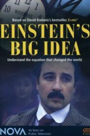 Einstein’s Big Idea – 2005 – Online In Netflix