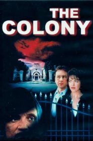The Colony – 1995 – Online In Netflix
