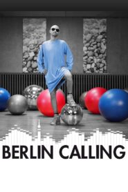 Berlin Calling – 2008 – Online In Netflix