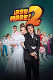 ¡Asu Mare! 2 – 2015 – Online In Netflix