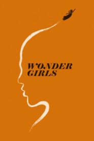 Wonder Girls – 2018 – Online In Netflix