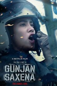 गुंजन सक्सेना: द कारगिल गर्ल – 2020 – Online In Netflix