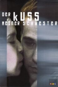 Der Kuss meiner Schwester – 2000 – Online In Netflix