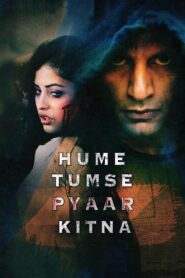 हमे तुमसे प्यार कितना – 2019 – Online In Netflix
