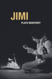 Jimi Plays Monterey – 1987 – Online In Netflix