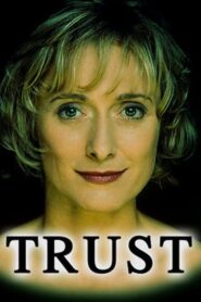 Trust – 2000 – Online In Netflix
