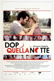 Dopo quella notte – 2010 – Online In Netflix
