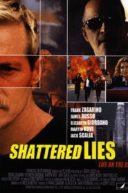 Shattered Lies – 2002 – Online In Netflix