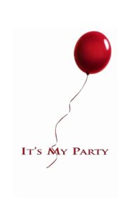 It’s My Party – 1996 – Online In Netflix